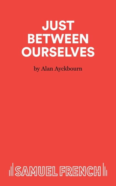 Book cover of: Just Between Ourselves