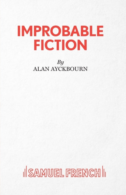 Book cover of: Improbable Fiction. By: Alan Ayckbourn