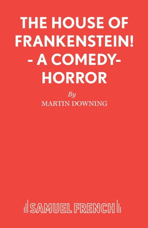 The House of Frankenstein!