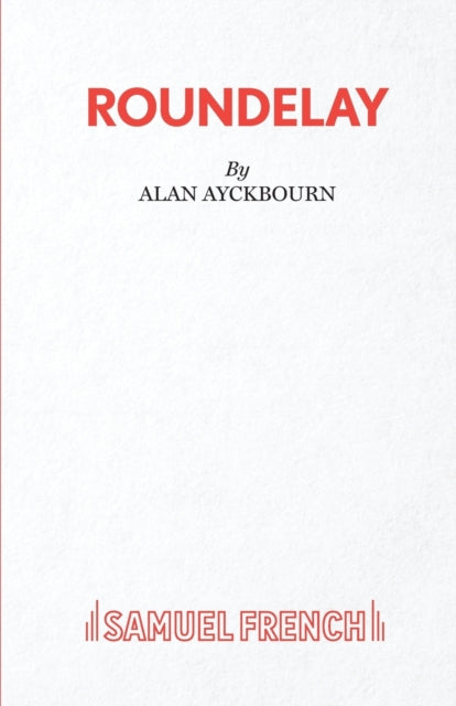 Book cover of: Roundelay. By: Alan Ayckbourn