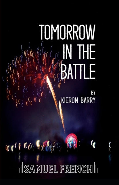 Book cover of: Tomorrow in the Battle. By: Kieron Barry