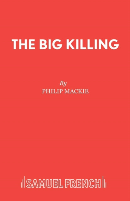 Book cover of: Big Killing. By: Philip Mackie