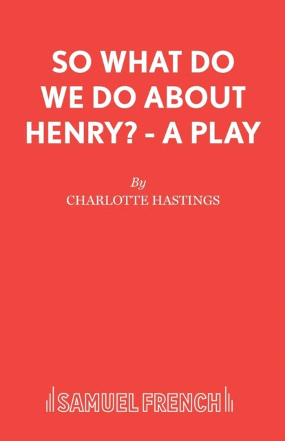 Book cover of: So What Do We Do about Henry?