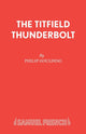 Book cover of: Titfield Thunderbolt. By: Philip Goulding