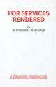 Book cover of: For Services Rendered. By: William Somerset Maugham