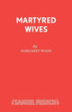 Book cover of: Martyred Wives. By: Margaret Wood
