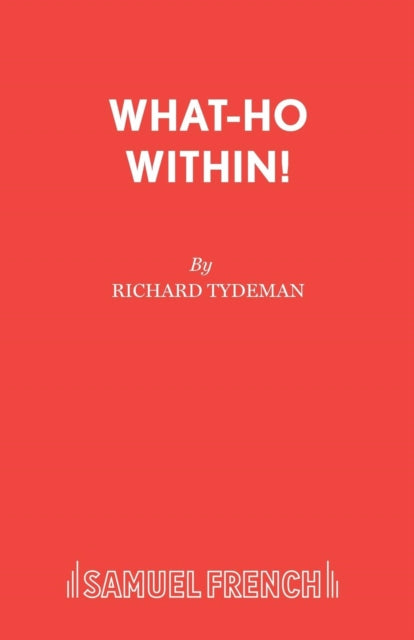 Book cover of: What-ho within!. By: Richard Tydeman