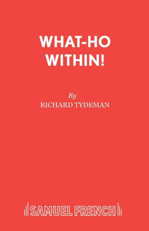 What-ho within!