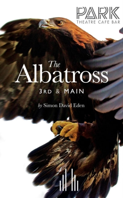 Book cover of: Albatross 3rd & Main. By: Simon David Eden