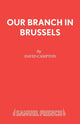 Book cover of: Our Branch in Brussels. By: David Campton