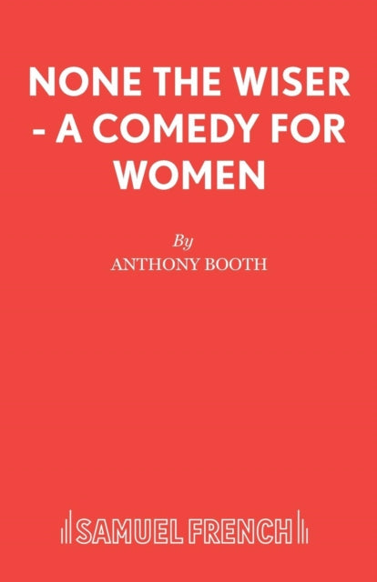 None the Wiser