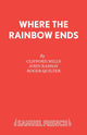 Book cover of: Where the Rainbow Ends. By: Clifford Mills