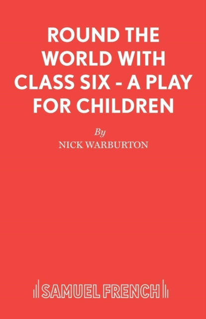 Book cover of: Round the World with Class Six