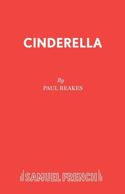 Book cover of: Cinderella. By: Paul Reakes