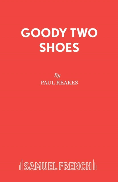Book cover of: Goody Two Shoes. By: Paul Reakes