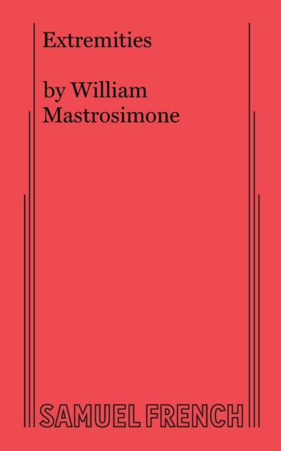 Book cover of: Extremities. By: W. Mastrosimone