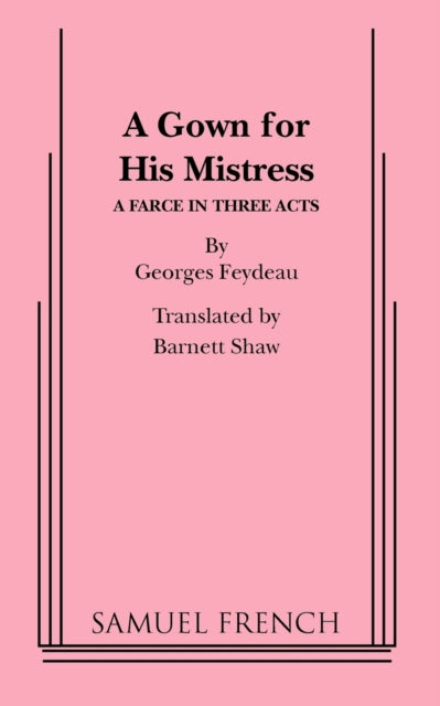 Book cover of: Gown for His Mistress. By: Georges Feydeau