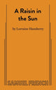 Book cover of: Raisin in the Sun. By: Lorraine Hansberry