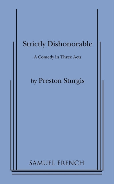 Book cover of: Strictly Dishonorable. By: Preston Sturgis