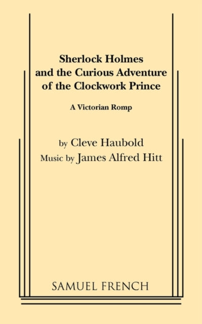 Book cover of: Sherlock Holmes and the Curious Adventure of the Clockwork Prince