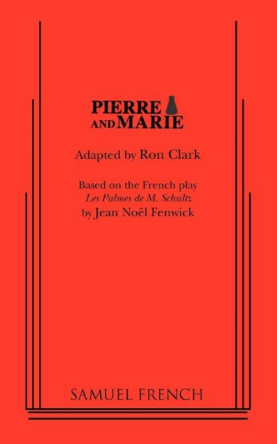 Book cover of: Pierre and Marie. By: Jean-Noel Fenwick