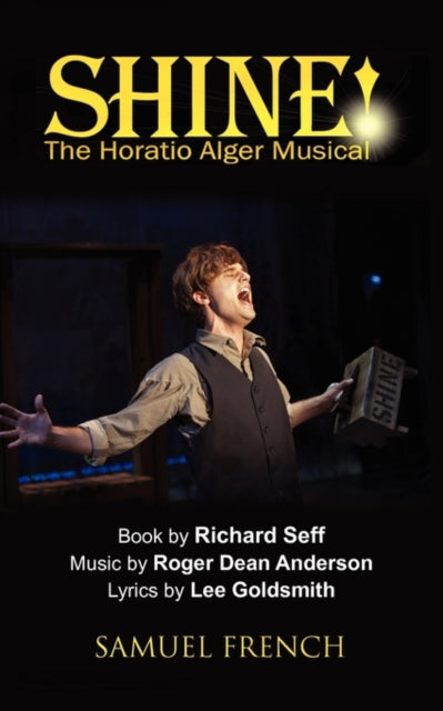 Book cover of: Shine!: The Horatio Alger Musical