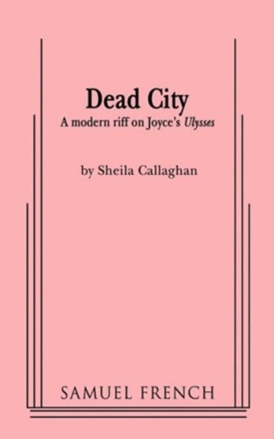 Book cover of: Dead City. By: Sheila Callaghan