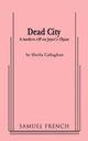 Book cover of: Dead City. By: Sheila Callaghan
