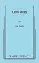 Book cover of: Fish Story. By: Jon Tuttle