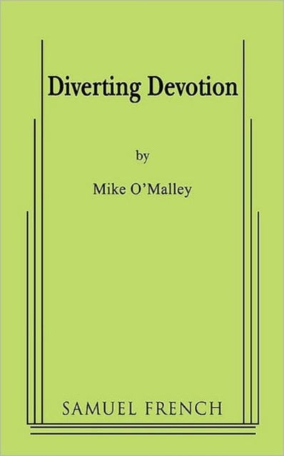 Book cover of: Diverting Devotion. By: Mike O'Malley