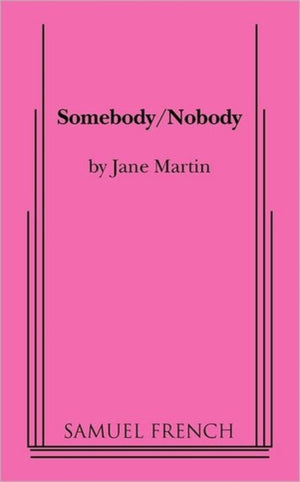 Somebody/Nobody