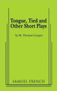 Book cover of: Tongue, Tied and Other Short Plays. By: M. Thomas Cooper