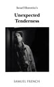 Book cover of: Unexpected Tenderness. By: Israel Horovitz