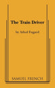 Book cover of: Train Driver. By: Athol Fugard