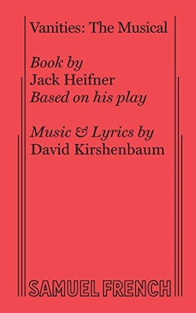 Book cover of: Vanities: The Musical. By: Jack Heifner