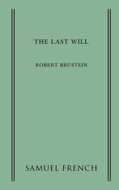 Book cover of: Last Will. By: Robert Sanford Brustein