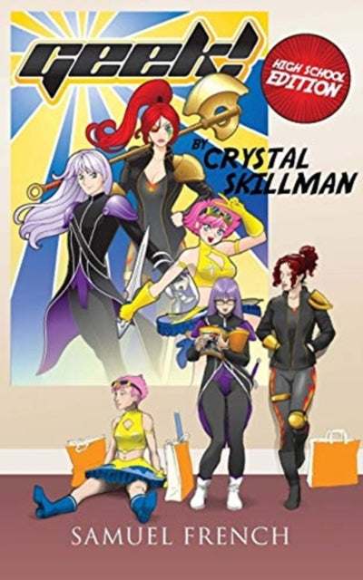 Book cover of: Geek! High School Edition. By: Crystal Skillman