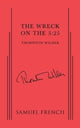 Book cover of: Wreck on the 5:25. By: Thornton Wilder