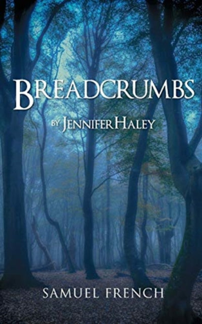 Book cover of: Breadcrumbs. By: Jennifer Haley
