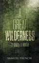 Book cover of: Great Wilderness. By: Samuel D. Hunter