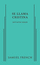 Book cover of: Se Llama Cristina. By: Octavio Solis