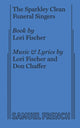 Book cover of: Sparkley Clean Funeral Singers. By: Fischer, Lori, Chaffer, Don
