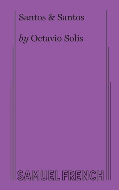 Book cover of: Santos & Santos. By: Octavio Solis