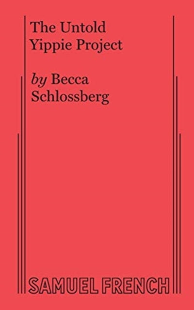 Book cover of: Untold Yippie Project. By: Becca Schlossberg