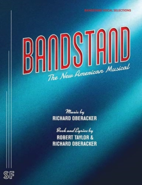 Book cover of: Bandstand (Vocal Selections). By: Richard Oberacker