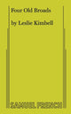 Book cover of: Four Old Broads. By: Leslie Kimbell