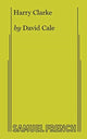 Book cover of: Harry Clarke. By: DAVID CALE