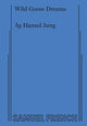 Book cover of: Wild Goose Dreams. By: Hansol Jung