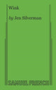 Book cover of: Wink. By: Jen Silverman