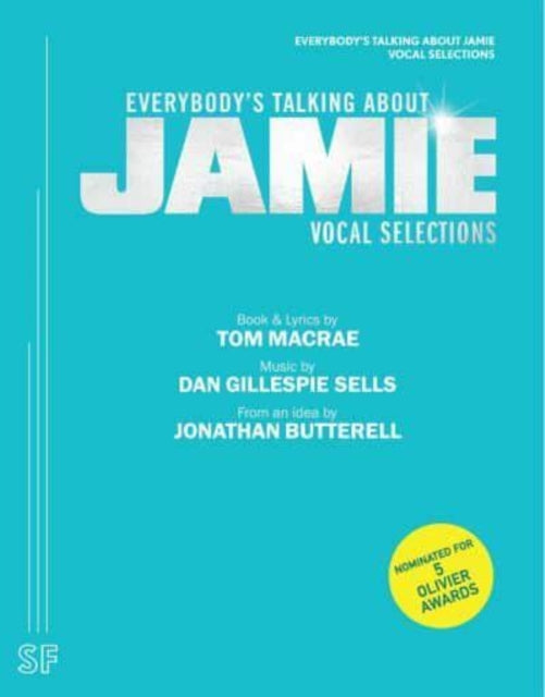 Book cover of: Everybody's Talking about Jamie (Vocal Selections). By: Dan Gillespie Sells